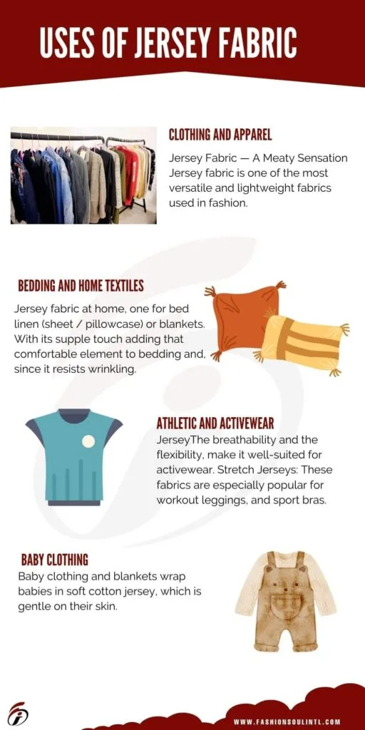 Discover the various uses of jersey fabric in fashion, home textiles, activewear, and baby clothing, showcasing its comfort and versatility. Infographic showcasing various uses of jersey fabric in clothing, bedding, athletic wear, and baby clothing, highlighting its versatility and comfort.