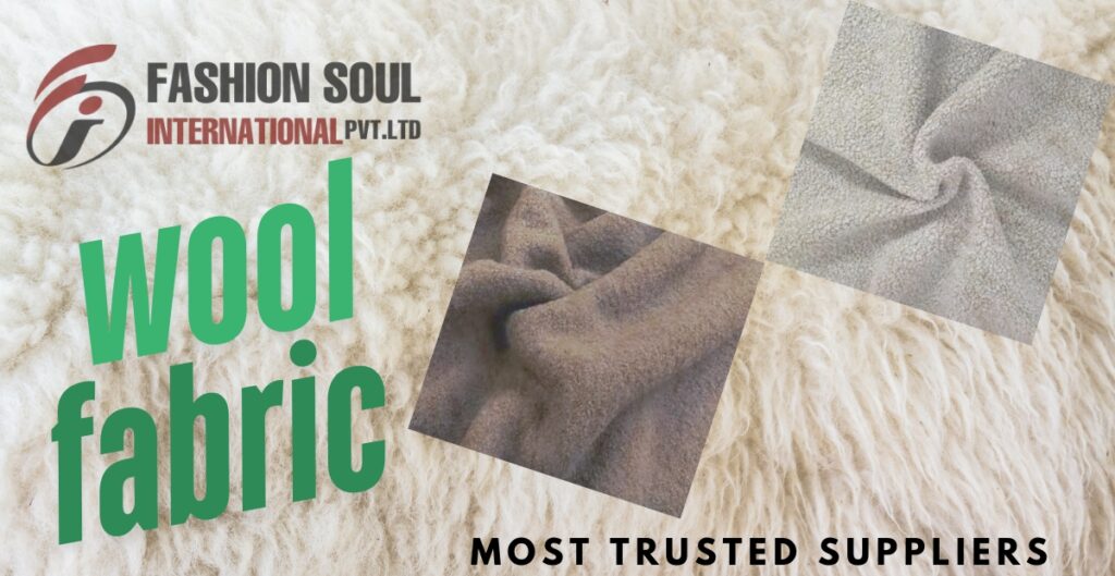 A promotional graphic featuring the text "wool fabric" in large green letters, along with the logo of "Fashion Soul International Pvt. Ltd." at the top. The background displays a soft, textured wool surface, with two smaller images showcasing different wool fabric textures wool fabric