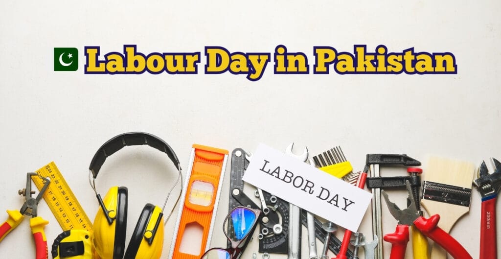 A collection of various tools laid out on a surface with a label reading "LABOR DAY" and the text "Labour Day in Pakistan" at the top, with a small Pakistani flag icon.
