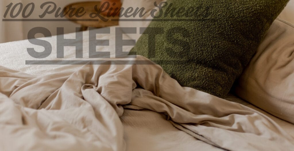 Close-up of a neatly arranged bed with a beige linen sheet and pillow, featuring a dark green textured pillow in the background. Overlaid text reads "100% Pure Linen Sheet."