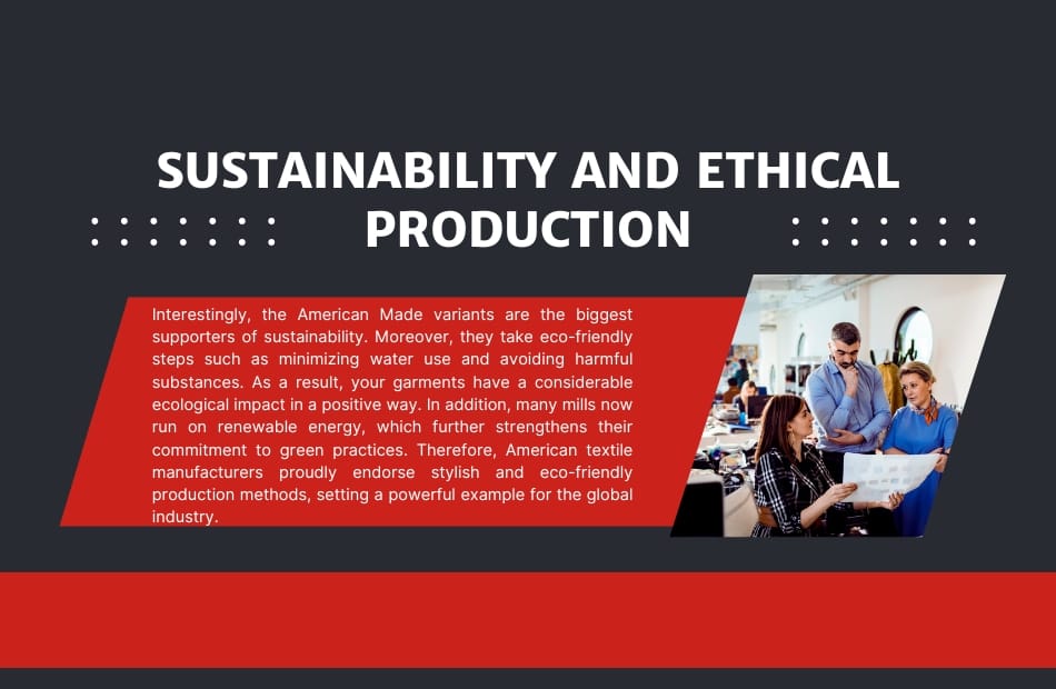 A PowerPoint slide titled "Sustainability and Ethical Production" with a dark background, a red text box containing information, and a small image of people in a textile workshop or factory.