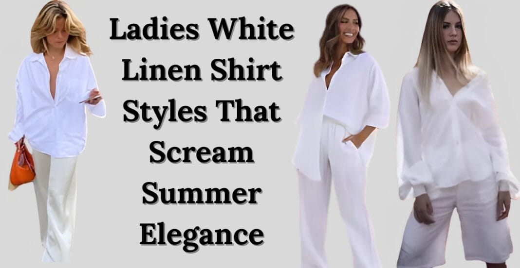 A collection of elegant white linen shirts for women showcasing summer fashion trends.