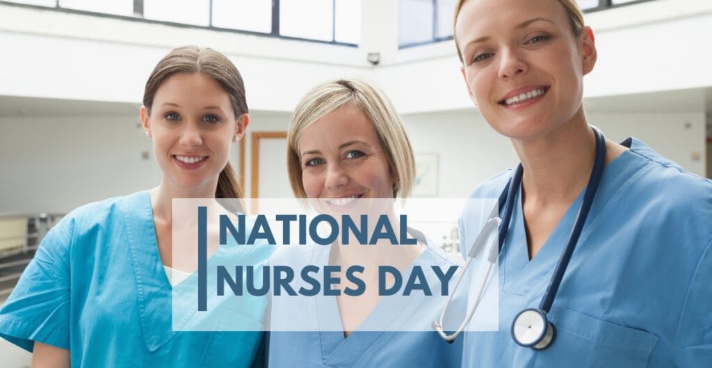 Three smiling nurses in scrubs, standing together in a bright hospital setting, with a text overlay that reads "National Nurses Day."