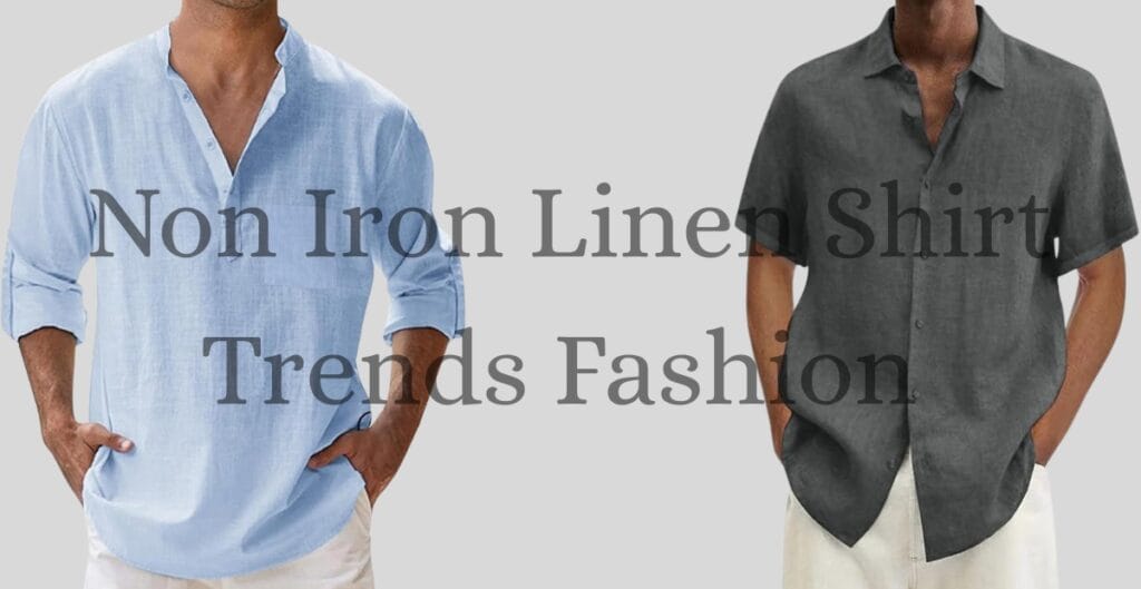 Two men wearing casual non-iron linen shirts, one in a light blue shirt with rolled-up sleeves and the other in a dark gray short-sleeve shirt with hands in pockets, standing against a gray background.