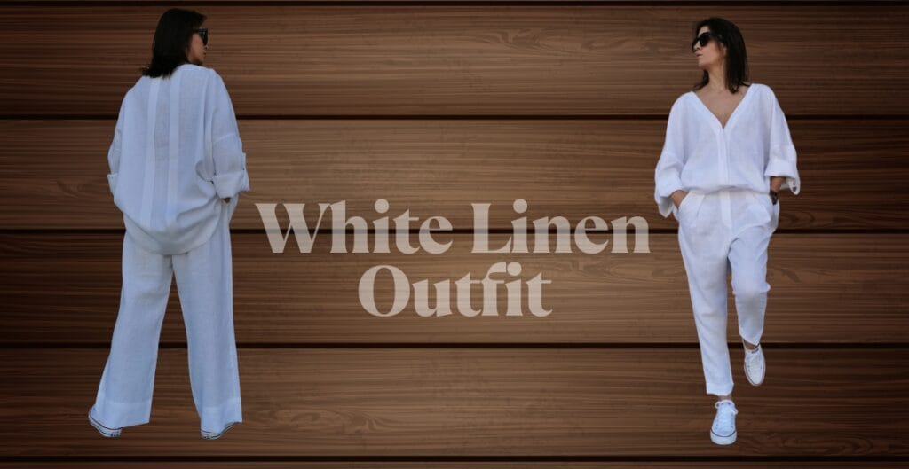Two women wearing white linen outfits are standing in front of a wooden background. One woman is seen from the back, wearing a loose white linen top and wide-leg pants, with her hands in her pockets. The other woman is facing slightly sideways, also dressed in a white linen outfit with her hands in her pockets and sneakers. The text "White Linen Outfit" is overlaid in large, semi-transparent letters across the center of the image.