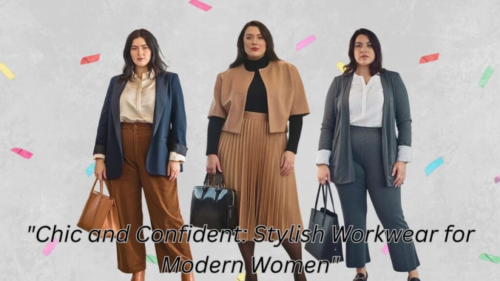 “Three stylish women in professional, modern workwear outfits standing confidently.”