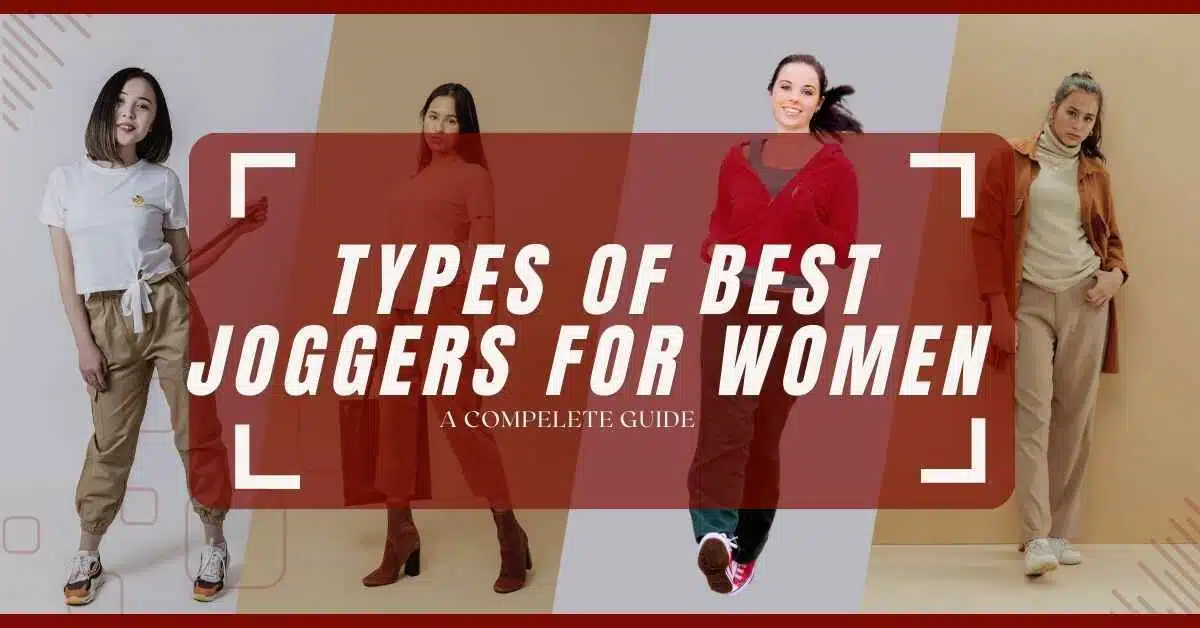 Different Types of joggers for women Find Your Perfect Pair