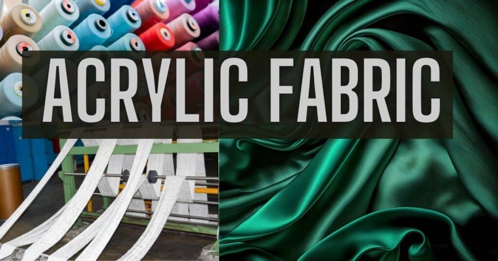 What is Acrylic Fabric? Properties, Uses, and Making Process