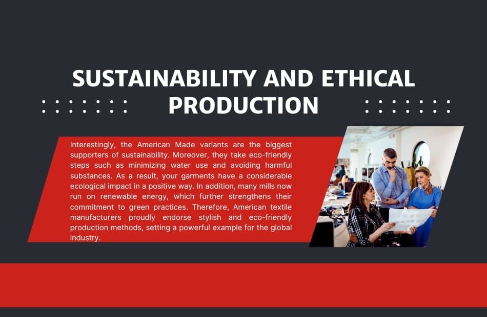A PowerPoint slide titled "Sustainability and Ethical Production" with a dark background, a red text box containing information, and a small image of people in a textile workshop or factory.