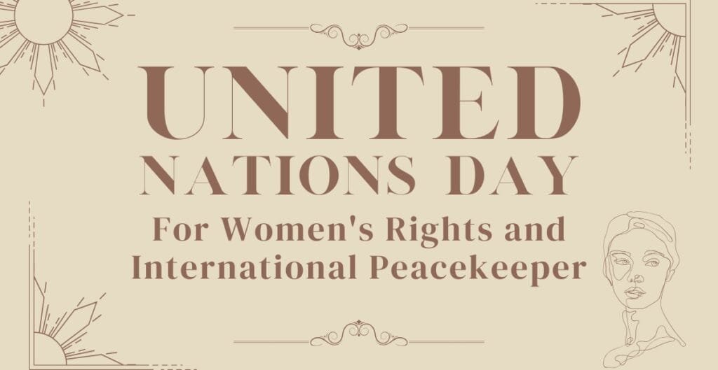 A beige-colored certificate or poster celebrating United Nations Day with a simple border, line art sun illustrations in each corner, and a line drawing of a woman’s face on the right side. The prominent text reads "United Nations Day for Women's Rights and International Peacekeeper."