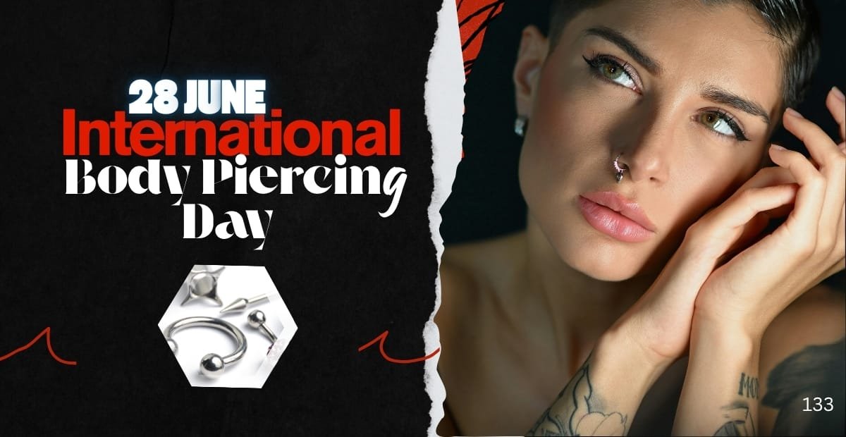 A promotional poster celebrating International Body Piercing Day, featuring the date "28 June" and an image of a person with a nose piercing on the right side, alongside a close-up of body jewelry on the left side.