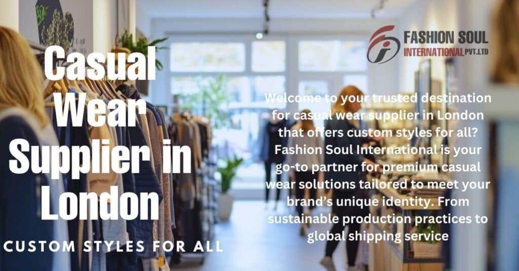 the featured image of show the casual wear top supplier in london